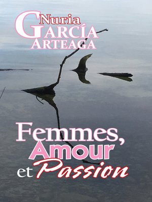 cover image of Femmes, Amour et Passion